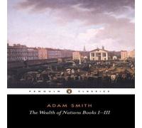 Adam Smith The Wealth of Nations : Books I-III Paperback Adam Smith Multicolor