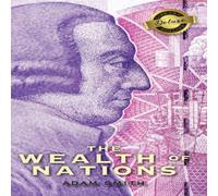 Adam Smith The Wealth of Nations (Complete) (Books 1-5) (Deluxe Library Adam Smith Multicolor