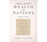 Adam Smith's Wealth of Nations: A Reader's Guide