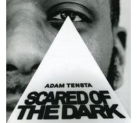 ADAM TENSTA - Scared of the Dark