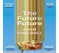 Adam Thirlwell The Future Future Paperback Book Adam Thirlwell Multicolor