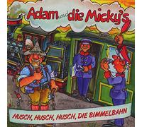 Adam und die Micky'S - Husch,Husch,Husch,die Bimmelbahn