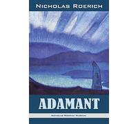 Adamant (Nicholas Roerich: Collected Writings)