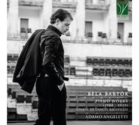 Angeletti Adamo - Bartok Piano Music (1908-1939)
