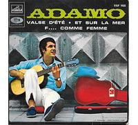 Adamo - Valse D'Eté / Et Sur La Mer / F.... Comme Femme - La Voix De Son Maître - 7 EGF 1022, La Voix De Son Maître - EGF 1022