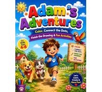 adam's adventures: A Fun Coloring & Activity Book for Kids Ages 4-8