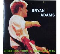 ADAMS, Bryan - GREETINGS FROM A RECKLESS MAN
