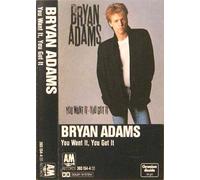 Adams,Bryan - You Want It,You Got It [Musikkassette] [CASSETTE]