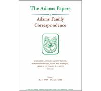 Adams Family Correspondence, Volume 8 : March 1787 - December 1789