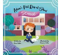 ADAMS FIRST DAY AT SCHOOL