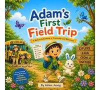 Adam's First Field Trip (Adam's Growing Adventures)