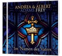 Adams-Frey,Andrea & Frey,Albert - Im Namen des Vaters