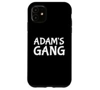 Adam's Gang First Name Adam Bachelor Party Wedding Case for iPhone 11