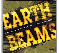 Adams, George - Earth Beams