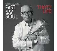 Adams, Greg - East Bay Soul That's Life