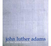 Adams: In the White Silence - In the White Silence [CD]