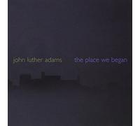 Adams, John Luther - Place We Began (Dig)