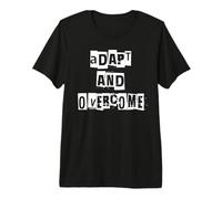 Adapt and Overcome Premium T-Shirt