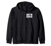 Adapt or Disappear Motivational Mindset Design Zip Hoodie