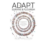 Adapt, Survive & Flourish