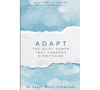 ADAPT: The quiet power that changes Everything