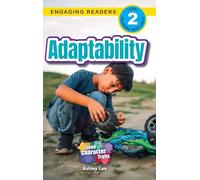 Adaptability: Good Character Traits (Engaging Readers, Level 2): 4