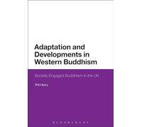Adaptation and Developments in Western Buddhism: Socially Engaged Buddhism in the UK