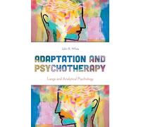 Adaptation and Psychotherapy: Langs and Analytical Psychology (New Imago)