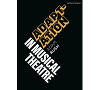 Adaptation in Musical Theatre