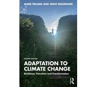 Adaptation to Climate Change : Resilience, Transition and Transformation