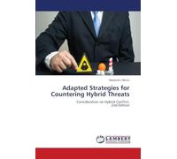 Adapted Strategies for Countering Hybrid Threats: Consideration on Hybrid Conflict.2nd Edition