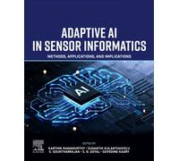 Adaptive AI in Sensor Informatics : Methods, Applications, and Implications