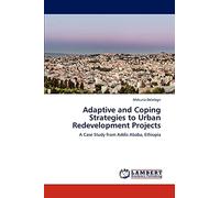 Adaptive and Coping Strategies to Urban Redevelopment Projects: A Case Study from Addis Ababa, Ethiopia