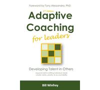 Adaptive Coaching for Leaders: Developing Talent in Others