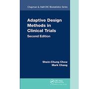 Adaptive Design Methods in Clinical Trials (Chapman & Hall/CRC Biostatistics Series)