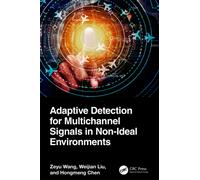 Adaptive Detection for Multichannel Signals in Non-Ideal Environments