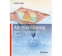 Adaptive Filtering: Algorithms and Practical Implementation