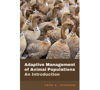 Adaptive Management of Animal Populations : An Introduction