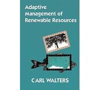 Adaptive Management of Renewable Resources