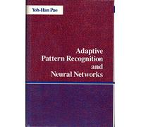 Adaptive Pattern Recognition and Neural Networks