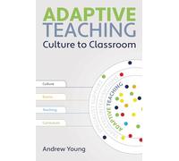 Adaptive Teaching: Culture to the classroom: 1