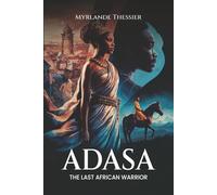 Adasa, The Last African Warrior