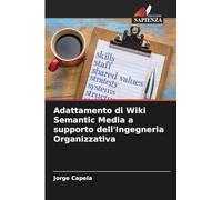 Adattamento di Wiki Semantic Media a supporto dell'Ingegneria Organizzativa