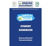 ADC Hooked On Learning - CAST Award Learners Handbook: Angling Development Club (AMHI)