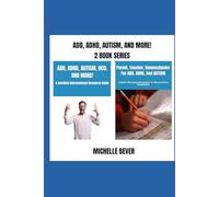 ADD, ADHD, AUTISM, AND MORE!: 2 Book Series