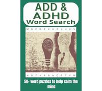 ADD & ADHD Word Search: Word Puzzle about ADHD, and More | 6x9 inches, 110 pages | 50+ Puzzles ... Great Gift for Vacations, Holidays and SpareTimes