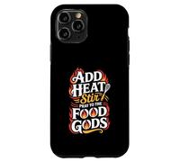 Add Heat Stir Pray To The Food Gods Molecular Gastronomy Case for iPhone 11 Pro