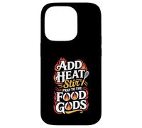 Add Heat Stir Pray To The Food Gods Molecular Gastronomy Case for iPhone 14 Pro