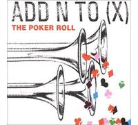 Add N to X - Poker Roll [CD 2]