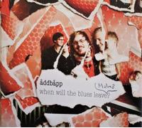 Addbapp - Addbapp - When Will The Blues Leave Malmo